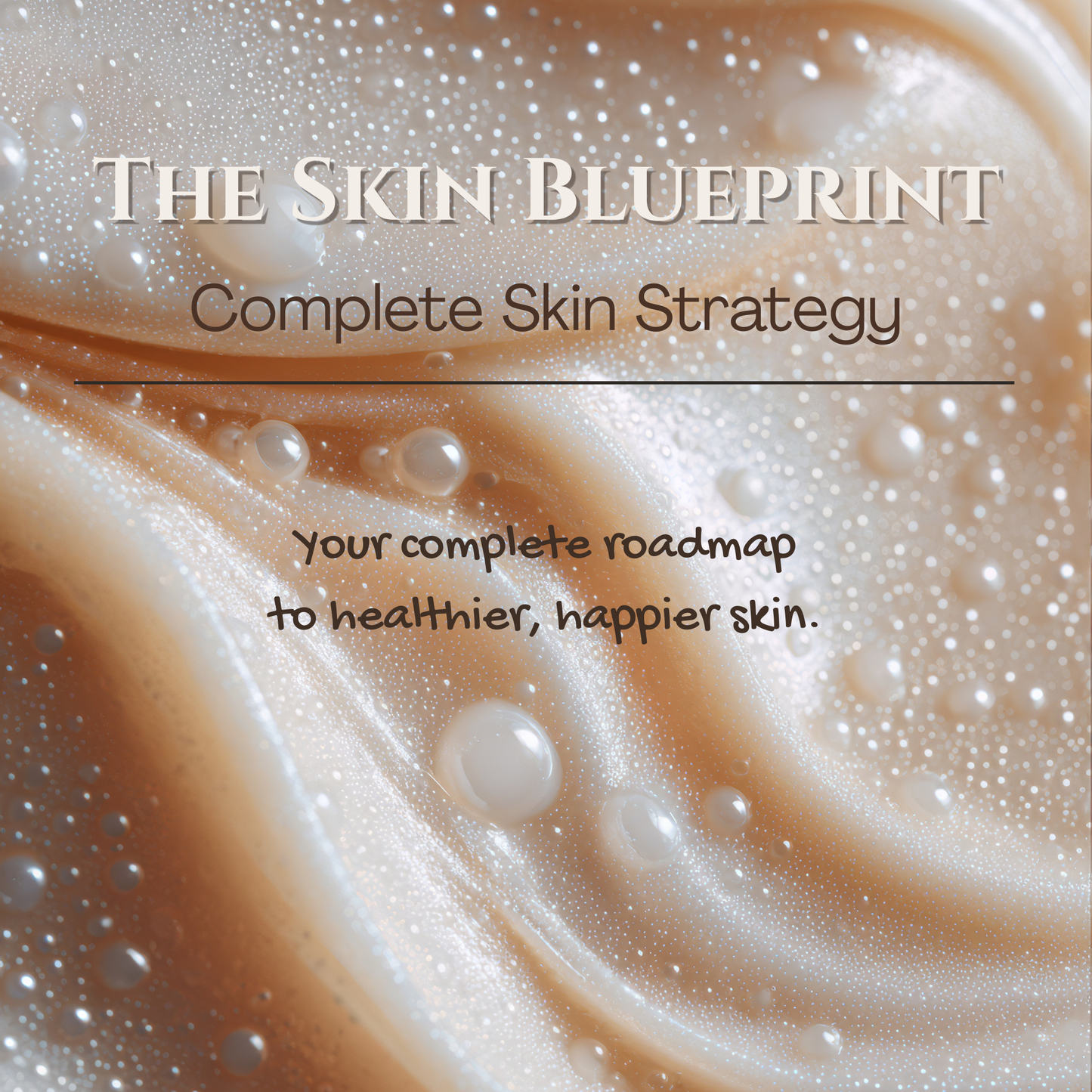 The Skin Blueprint — Complete Skincare Strategy
