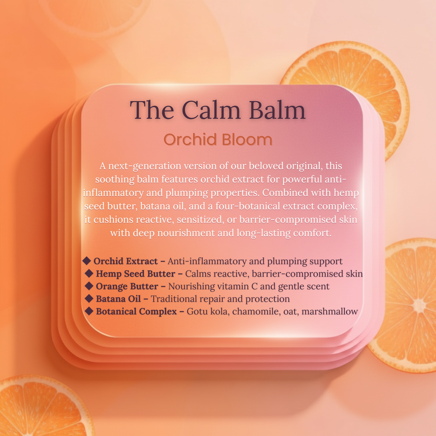 The Calm Balm™ - Orchid Bloom