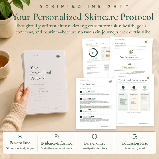 Scripted Insight™ — Personalized Barrier-First Skin Protocol